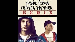 Clementino Feat Fabri Fibra  Chimica Brother Official Remix [upl. by Dweck]