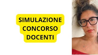 SIMULAZIONE CONCORSO DOCENTI [upl. by Nador]