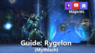 Guide  Rygelon Mythisch  Sepulcher of the First Ones [upl. by Theall]