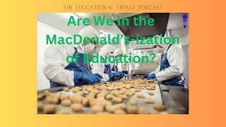 The MacDonaldization of Education [upl. by Leighland163]