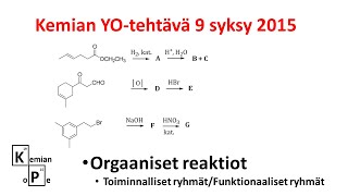 Kemian YOtehtävä 9 syksy 2015 orgaaniset reaktiot [upl. by Ariuqahs]