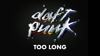 Daft Punk  Too Long Official Audio [upl. by Levy]