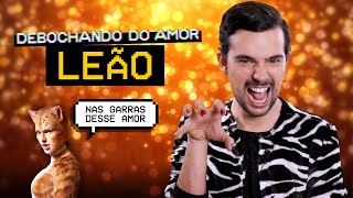 LEÃO NO AMOR  Debochando [upl. by Merta519]