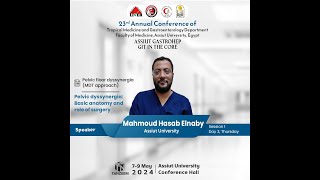 D3  Pelvic dyssynergia Basic anatomy and role of surgery  Prof Mahmoud Hasab Elnaby [upl. by Ydnam]