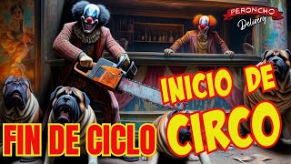 Fin de Ciclo Inicio de Circo [upl. by Ssirk94]