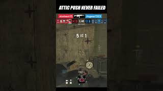 ATTIC PUSH ALWAYS WORK rainbowsixsiege bestoperatorsinrainbowsixsiege gaming [upl. by Miett]