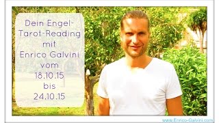 Engel Tarot Reading mit Enrico Galvini vom 181015 bis 241015 [upl. by Ocisnarf]