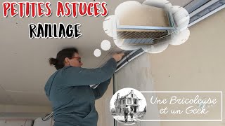 Episode 24  PETITES ASTUCES RAILLAGE on reprend le raillage [upl. by Steward]