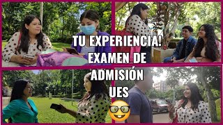 ✨Tu experiencia ✨ EXAMEN DE ADMISION UES [upl. by Ocnarfnaig]