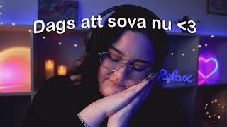 ASMR ✨Om du inte somnar till den här vet jag inte 🙈 Dags att sova 💤 [upl. by Giesecke474]