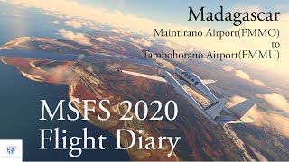 MSFS 2020 Flight Diary  1日1飛  Madagascar  FMMO to FMMU  Flight amp Music with calm [upl. by Baryram582]