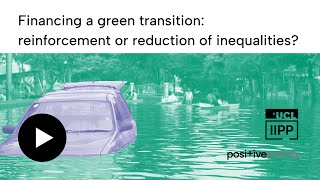 Financing a green transition reinforcement or reduction of global inequalities [upl. by Thad]