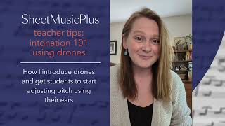 Sheet Music Plus Teacher Tips  Intonation 101 Using Drones [upl. by Clara]