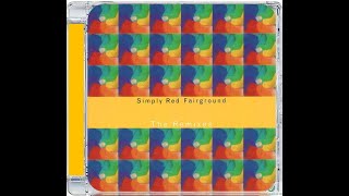 SIMPLY RED · FAIRGROUND · IN THE GARDEN EW001CD2 [upl. by Winsor]