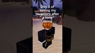 Selling my inventory day 3 roblox [upl. by Ecire]