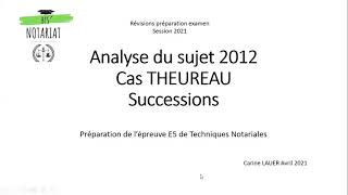 Comment analyser un sujet de techniques notariales  Sujet 2012 sur les successions [upl. by Tegdirb]