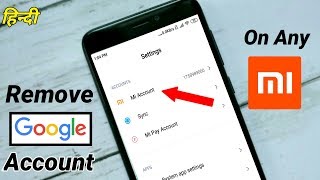 How To Remove Or Delete Gmail Account From Any Xiaomi Phone  How To Remove Gmail Account On Android [upl. by Olathe929]