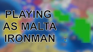 Europa Universalis IV  Playing as Malta in ironman [upl. by Cown]