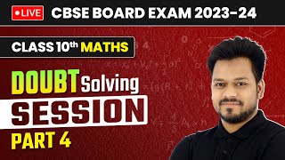 Mathematics Doubt Solving Session Part 4 with Zeeshan Sir  Class 10 Maths  LIVE [upl. by Haliak306]