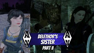 Skyrim AE  MODDED GAMEPLAY Belethors Sister Part II [upl. by Natam]