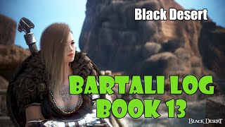 Black Desert Bartali Adventure Log Book 13 Guide [upl. by Iramohs150]