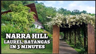 NARRA HILL Batangas in 3 minutes [upl. by Ellenid]