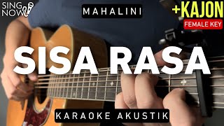 Sisa Rasa  Mahalini Karaoke Akustik  Kajon Female Key [upl. by Aitnahc315]