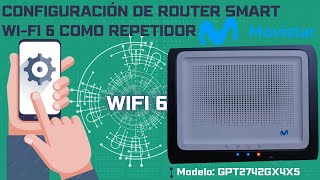 CONVERTIR EN REPETIDOR WIFI ROUTER SMART WIFI 6 DE MOVISTAR [upl. by Hsilgne877]