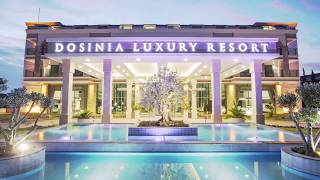 Dosinia Luxury Resort [upl. by Elvina]