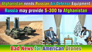 Afghanistan needs Russian Air Defense Equipment Russia may provide S300 to Afghanistan [upl. by Hakeber914]