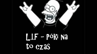 LIF  Póki na to czas HD [upl. by Basham622]