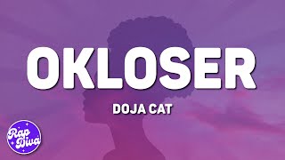 Doja Cat  OKLOSER Lyrics [upl. by Juliann]