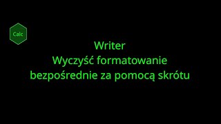 LibreOffice Writer Wyczyść formatowanie bezpośrednie za pomocą skrótu [upl. by Benzel]