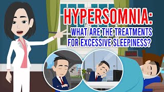 HYPERSOMNIA What are the Treatments for Excessive Sleepiness [upl. by Angle]