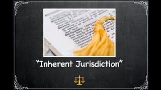 What does quotInherent jurisdictionquot mean Legalese Translator Ep 41 [upl. by Lumbard]