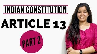 Article 13 of Indian Constitution with Case Laws  Part 2  133 amp 134 [upl. by Airegin]