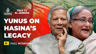 Yunus on Hasina She can call herself Bangladesh PM reality differs  Talk to Al Jazeera [upl. by Felike]