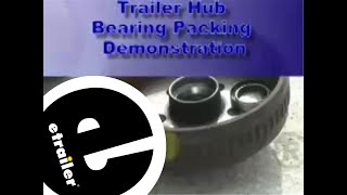 etrailer  Packing Trailer Bearing Demonstration [upl. by Dorn]