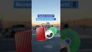 Neues AirTagFeature bei Gepäckverlust 🧳📲✈️ [upl. by Pollard471]