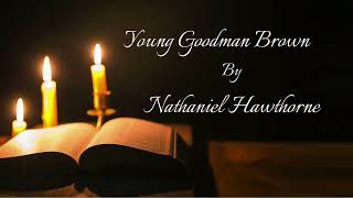 Hawthorne  Young Goodman Brown  American Gothic  AUDIOBOOK [upl. by Ilyah]