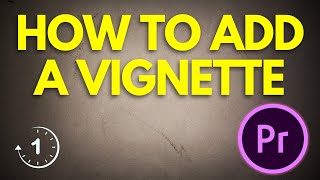 How to Add a Vignette in Premiere Pro 2023  Premiere Pro Tutorials [upl. by Emmaline]