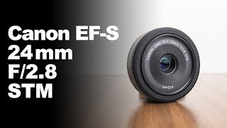 Canon EFS 24mm f28 STM Review [upl. by Adoree]