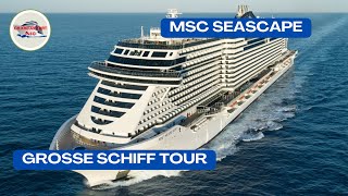 MSC Seascape  Grosse Schiff Tour [upl. by Verger351]