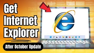 How to Get INTERNET EXPLORER back in Windows 1110  2024 [upl. by Ankeny]