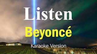 Listen  Beyoncé Karaoke Version [upl. by Michiko]