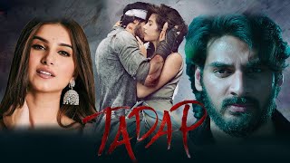 Tadap Full Movie Hindi 2021  Ahan Shetty Tara Sutaria  Milan Luthria  Facts amp Review [upl. by Htiekel]