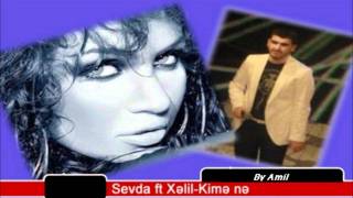 Sevda ft Xəlil  Kimə nəwmv [upl. by Llennahc]