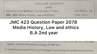 BA 2nd year JMC 423 Question Paper 2078  Media History Law and Ethics Question Paper [upl. by Alauqahs]