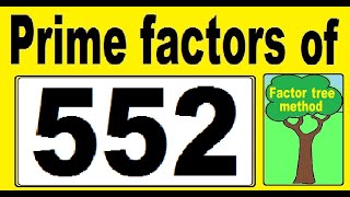 Prime factors of 552 Prime factors decomposition of 552 Factor tree method [upl. by Forelli]