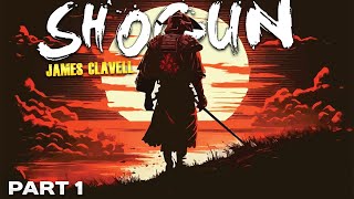 Shōgun by James Clavell Audiobook Part 1 [upl. by Megargee347]